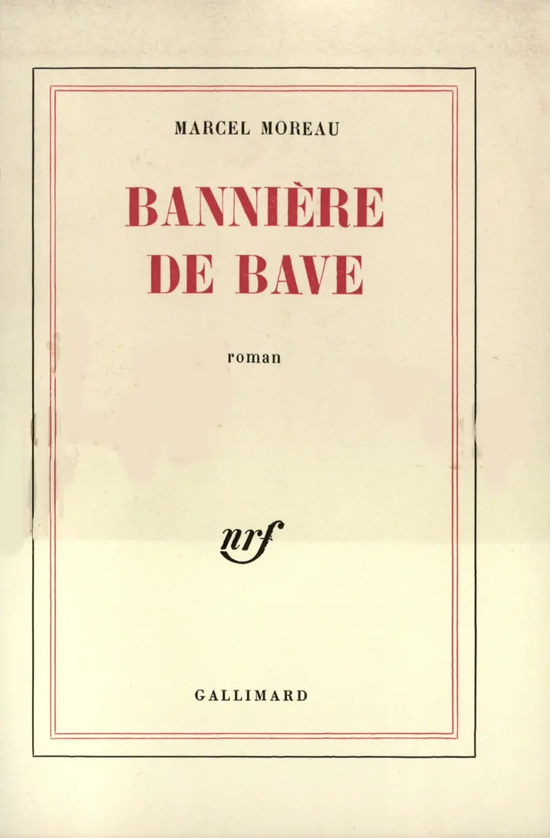 Bannière de bave - Marcel Moreau
