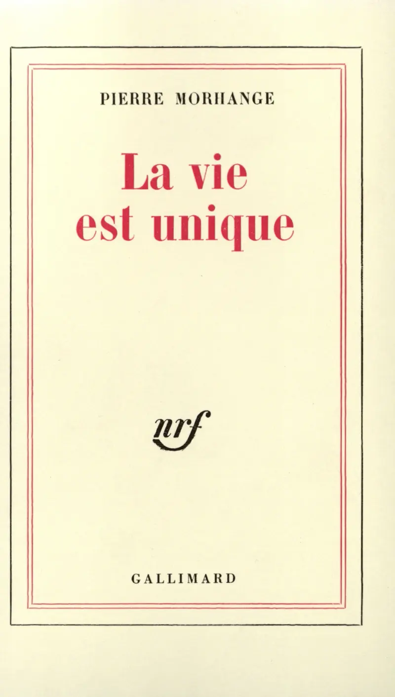 La Vie est unique - Pierre Morhange