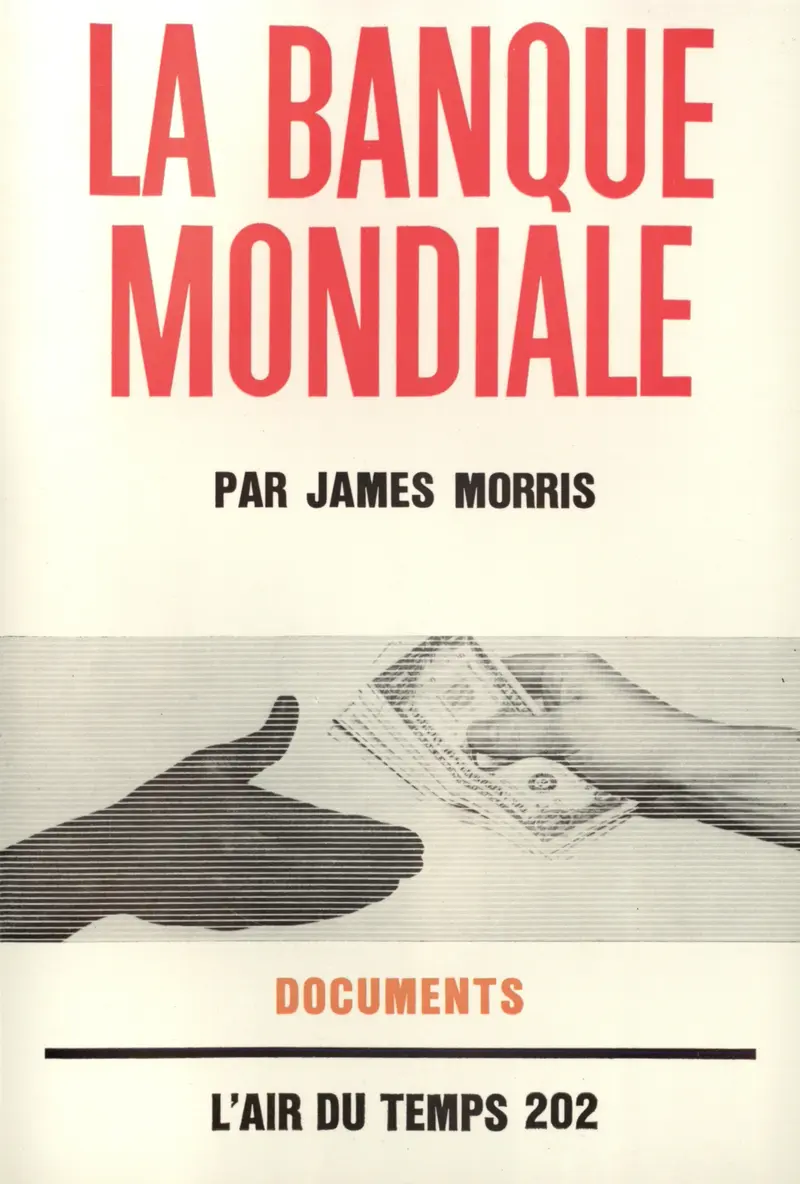 La Banque Mondiale - James Morris