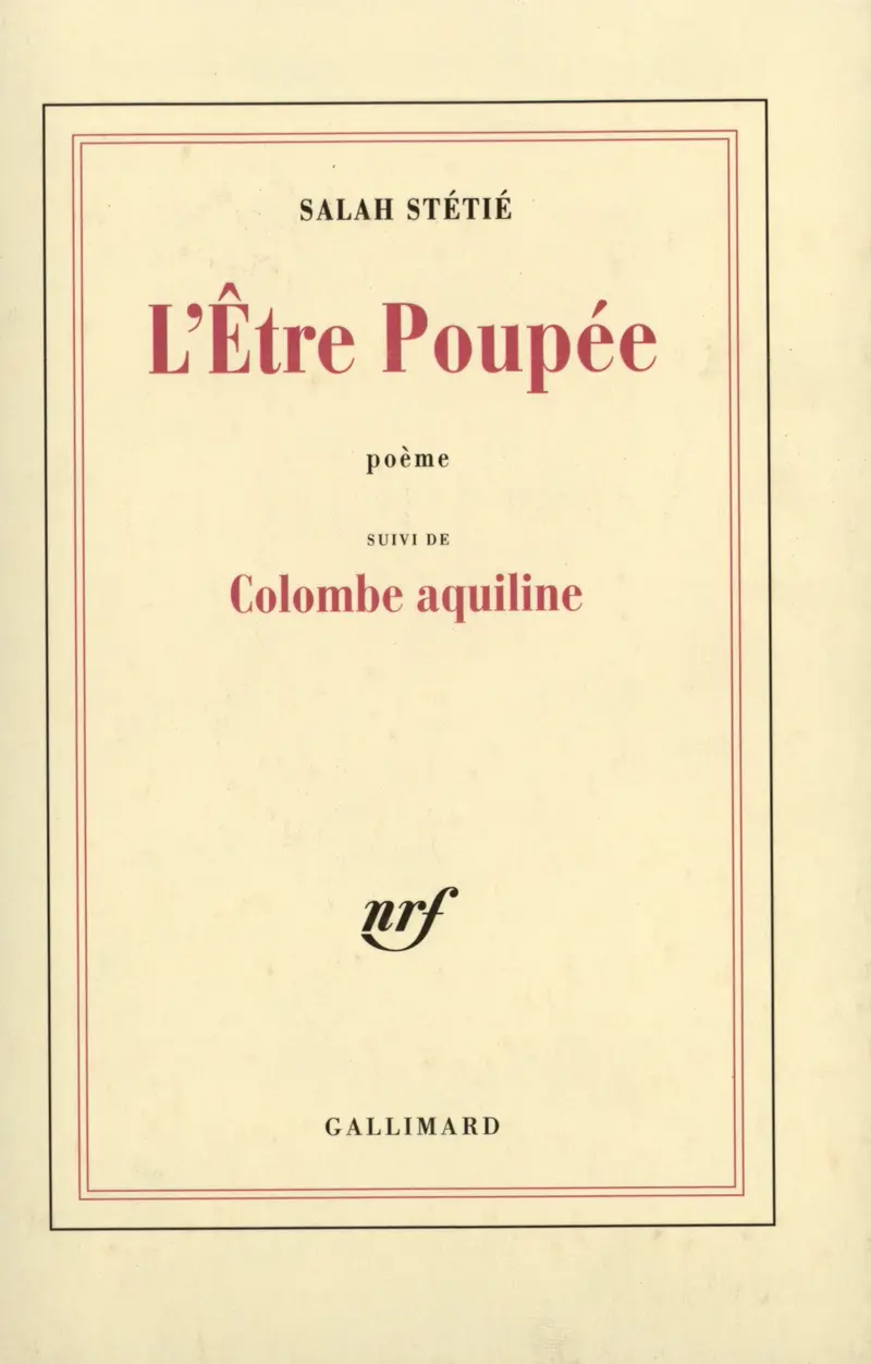 L'Être poupée suivi de Colombe aquiline - Salah Stétié