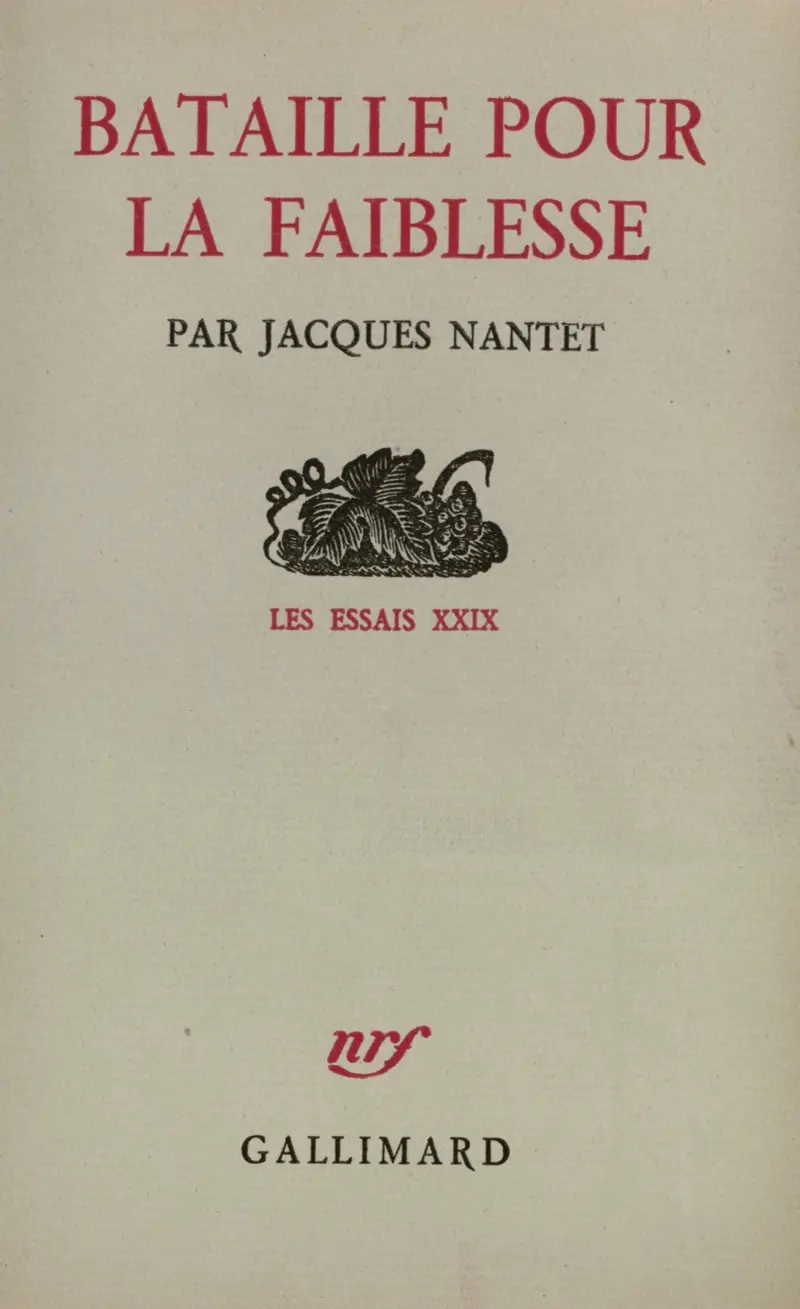 Bataille pour la faiblesse - Jacques Nantet