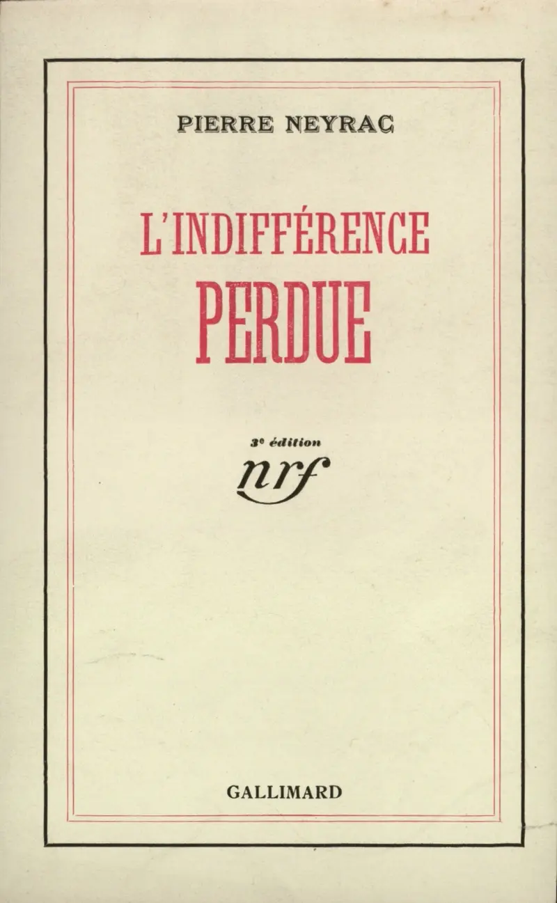 L'indifférence perdue - Pierre Neyrac