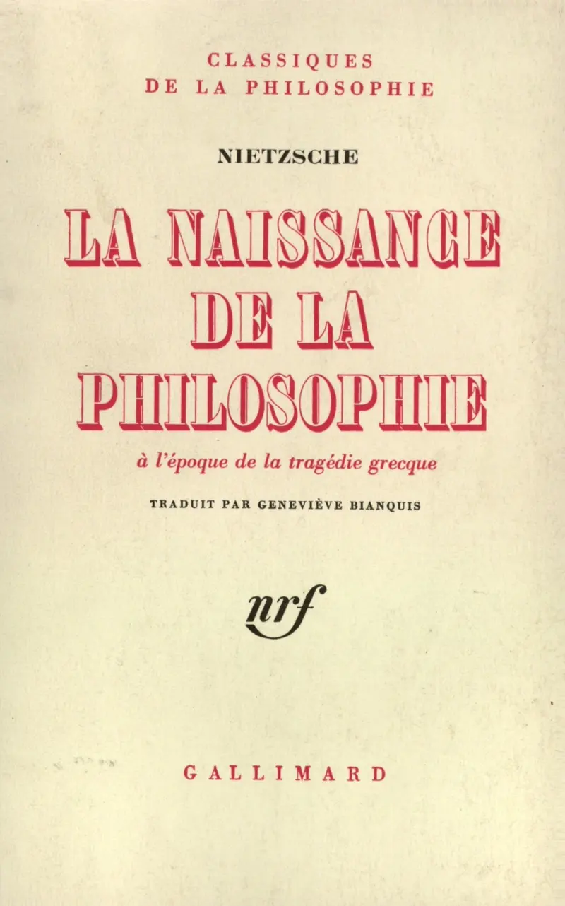 La Naissance de la philosophie à l'époque de la tragédie grecque - Friedrich Nietzsche