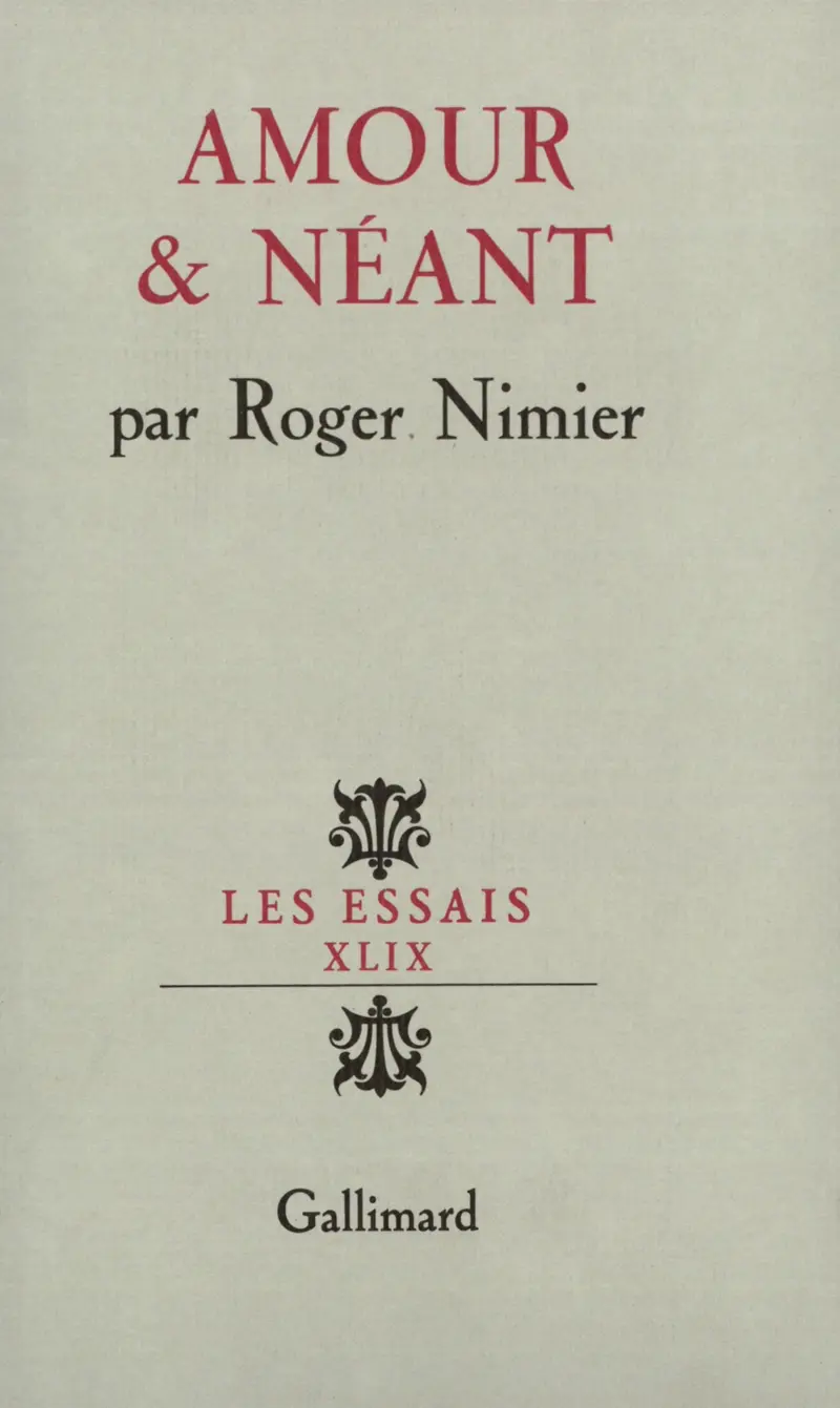 Amour et Néant - Roger Nimier