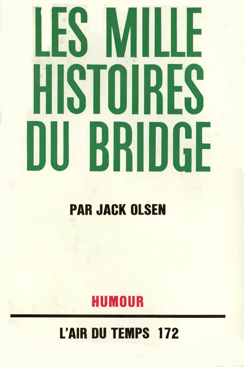 Les mille histoires du bridge - Jack Olsen