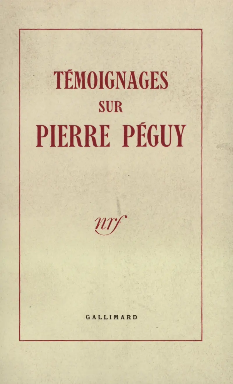 Témoignages sur Pierre Péguy - Collectif