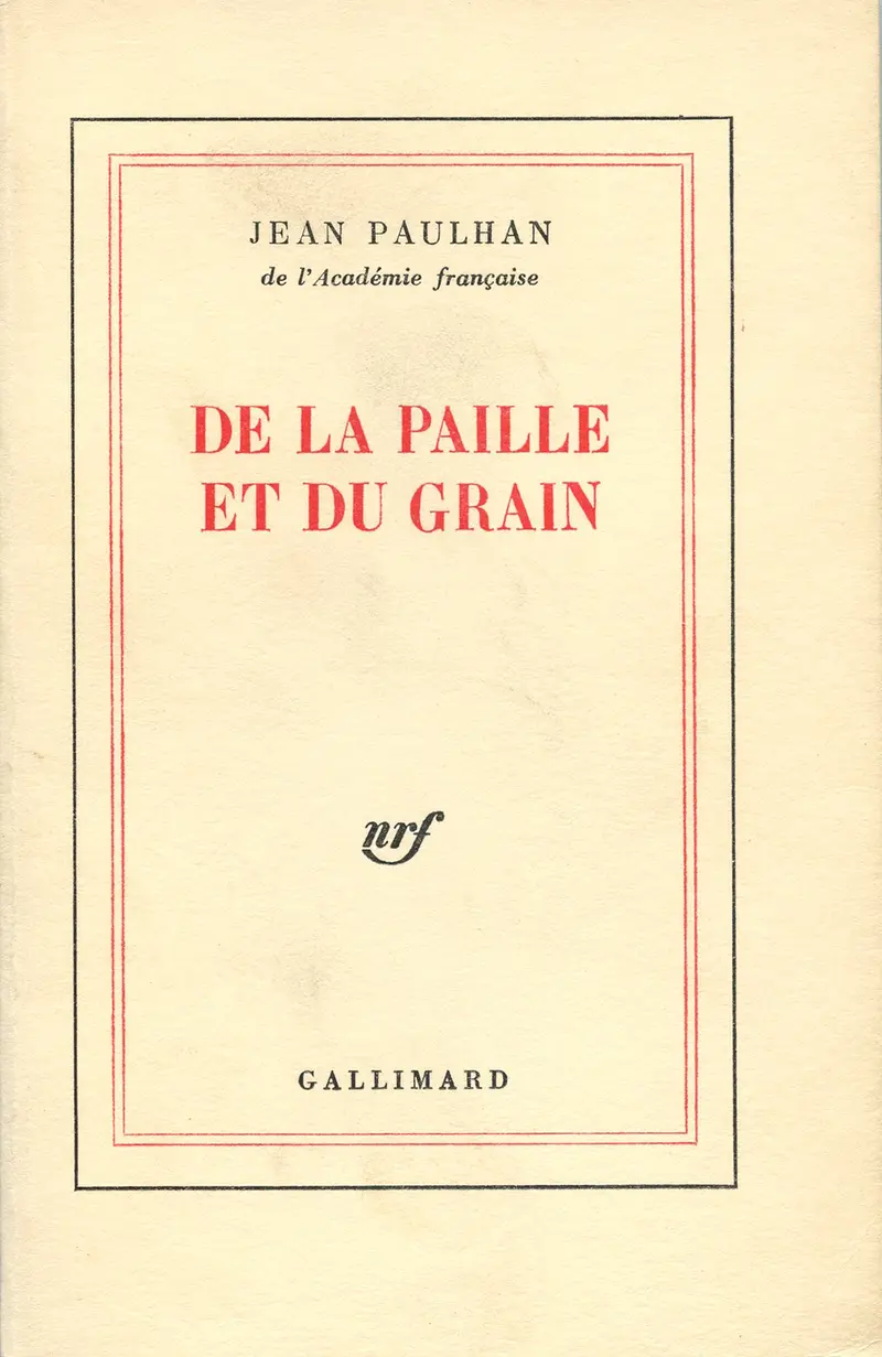 De la paille et du grain - Jean Paulhan