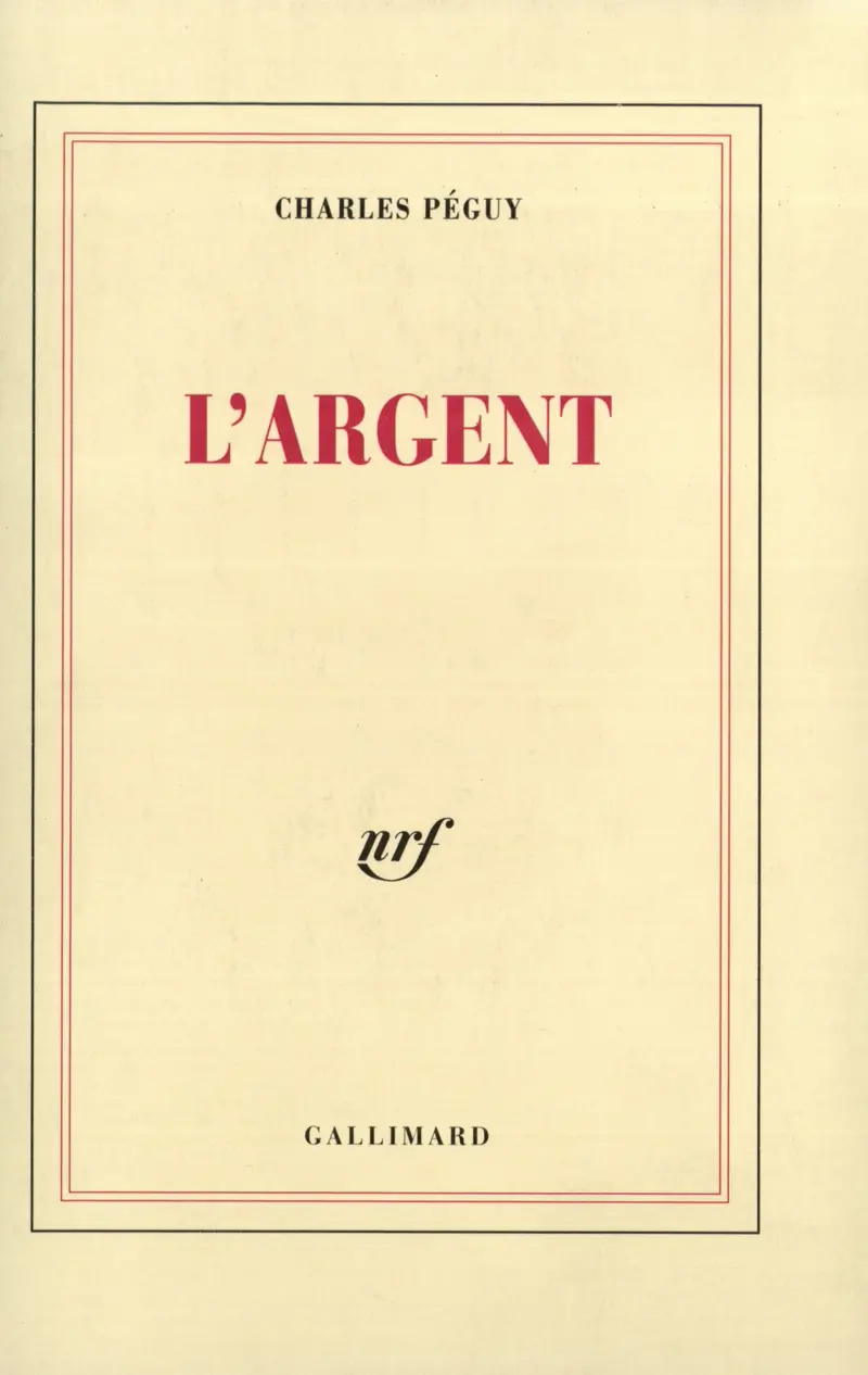 L'Argent suivi de L'Argent (suite) - Charles Péguy