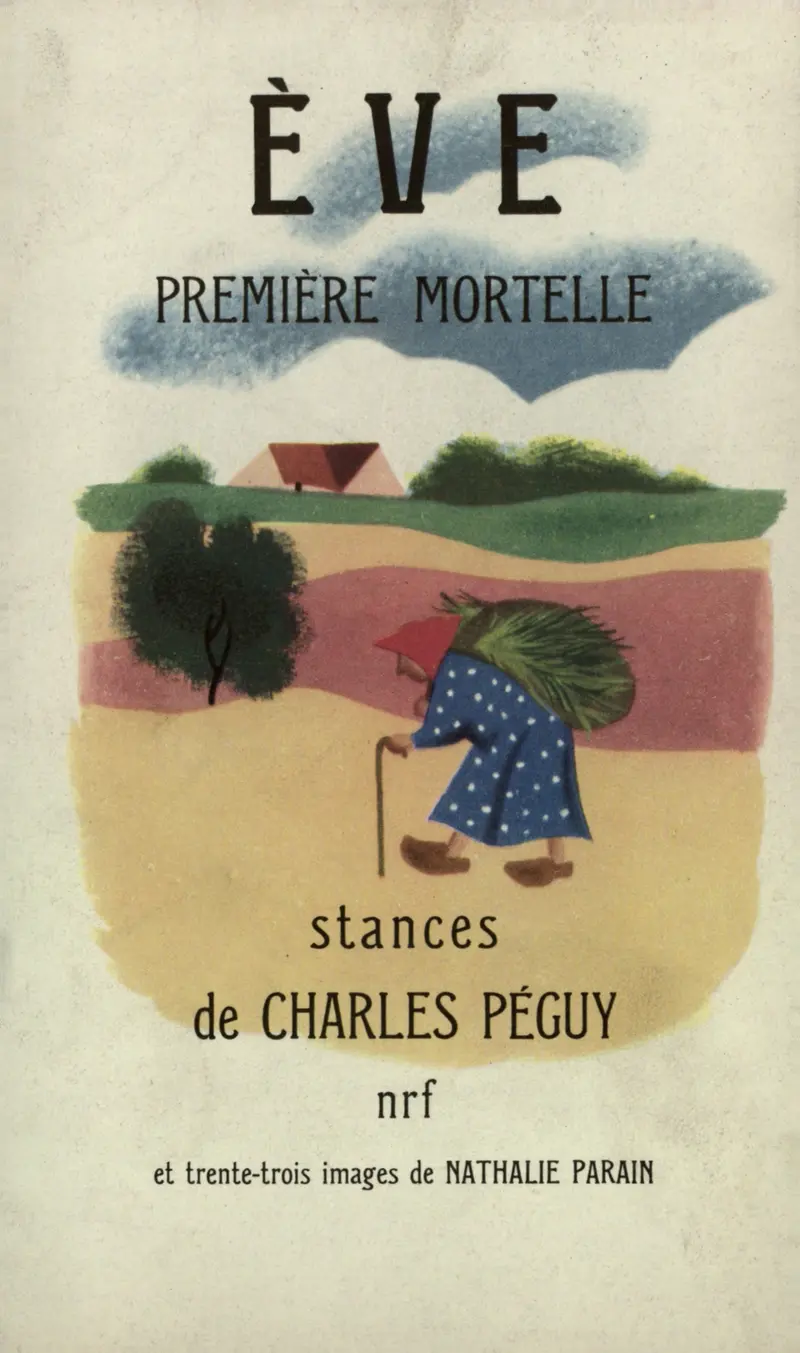 Ève première mortelle - Charles Péguy - Nathalie Parain