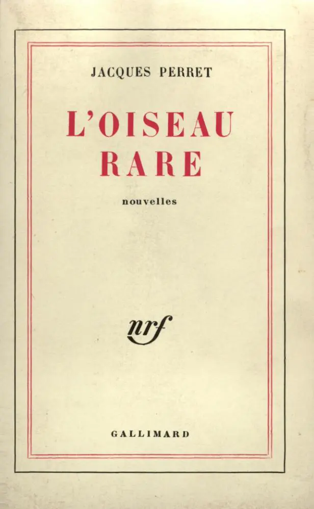 L'Oiseau rare - Jacques Perret