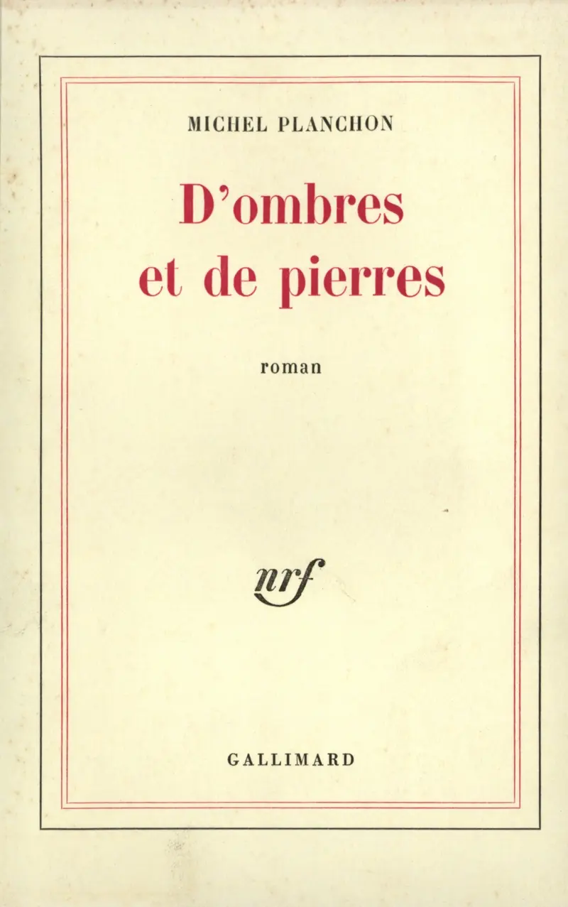 D'ombres et de pierres - Michel Planchon