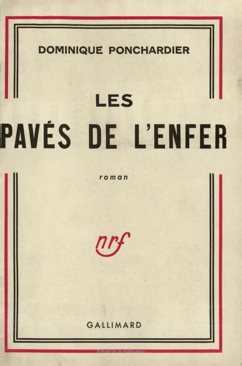 Les pavés de l'enfer - Dominique Ponchardier