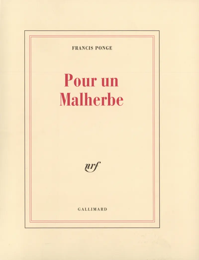 Pour un Malherbe - Francis Ponge