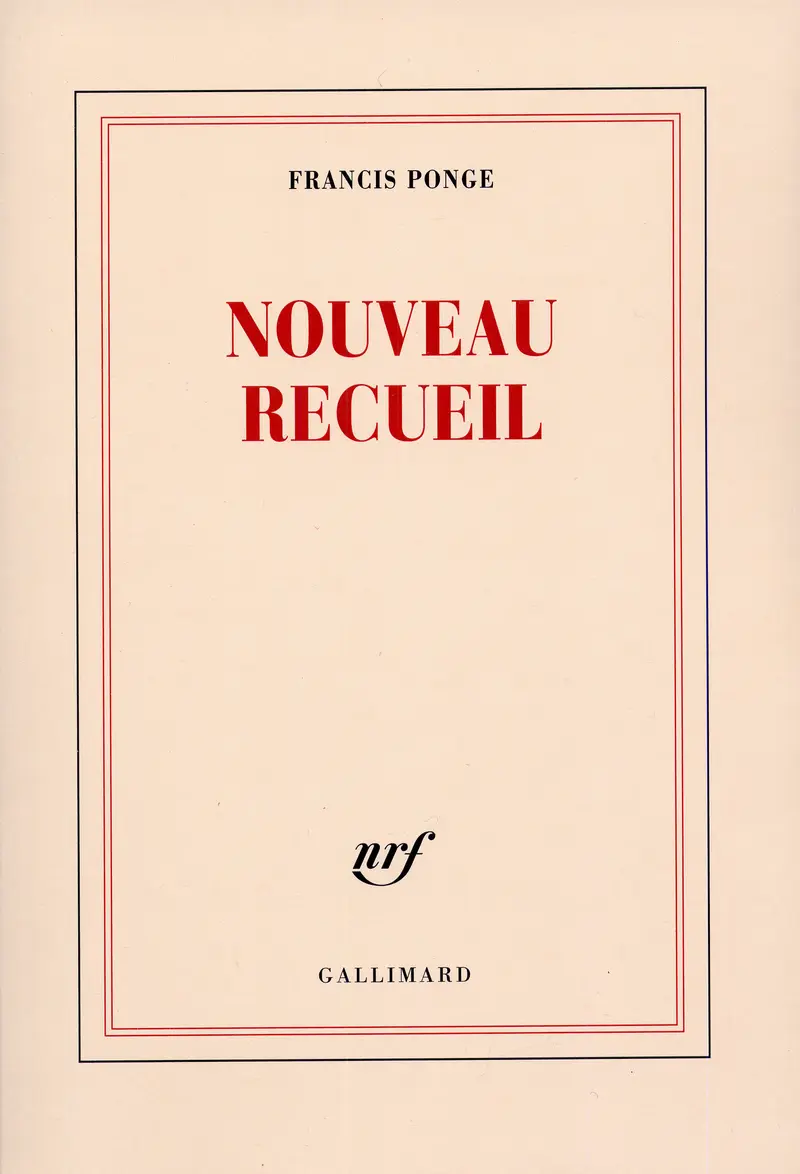 Nouveau Recueil - Francis Ponge