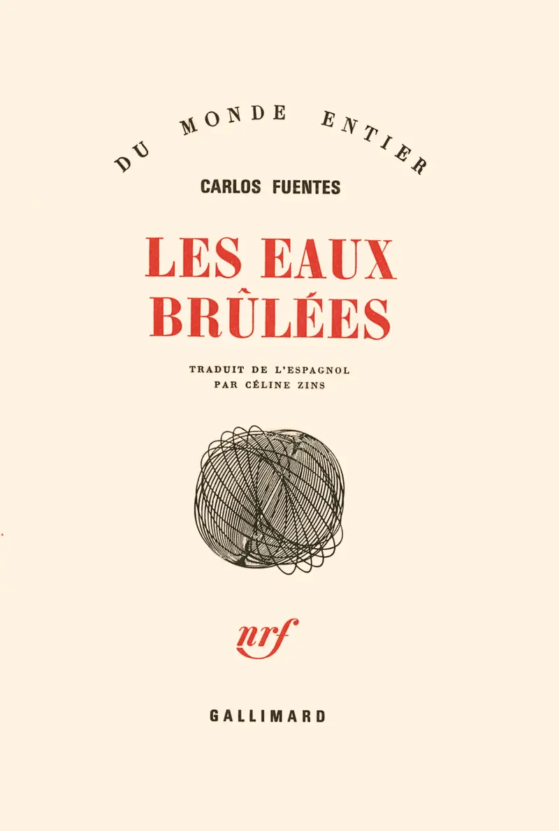 Les eaux brûlées - Carlos Fuentes