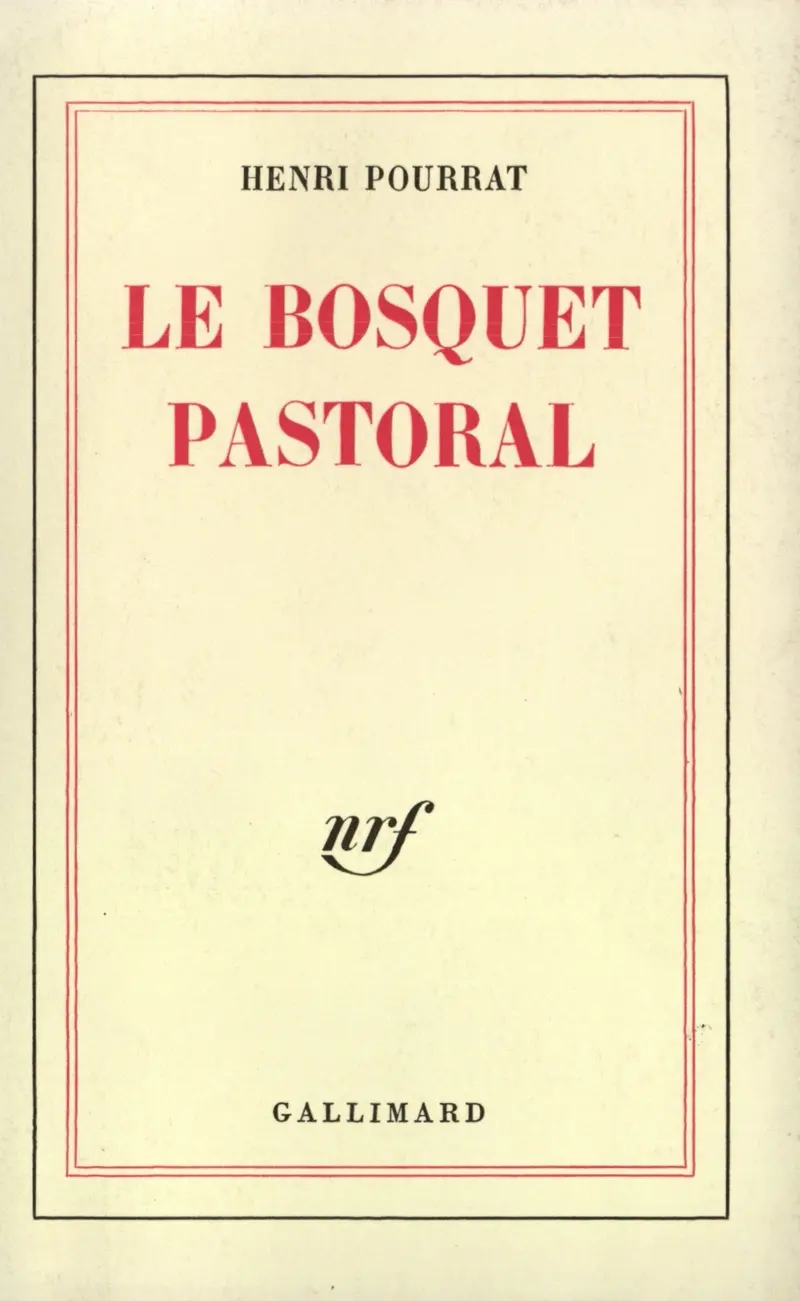 Le Bosquet pastoral - Henri Pourrat