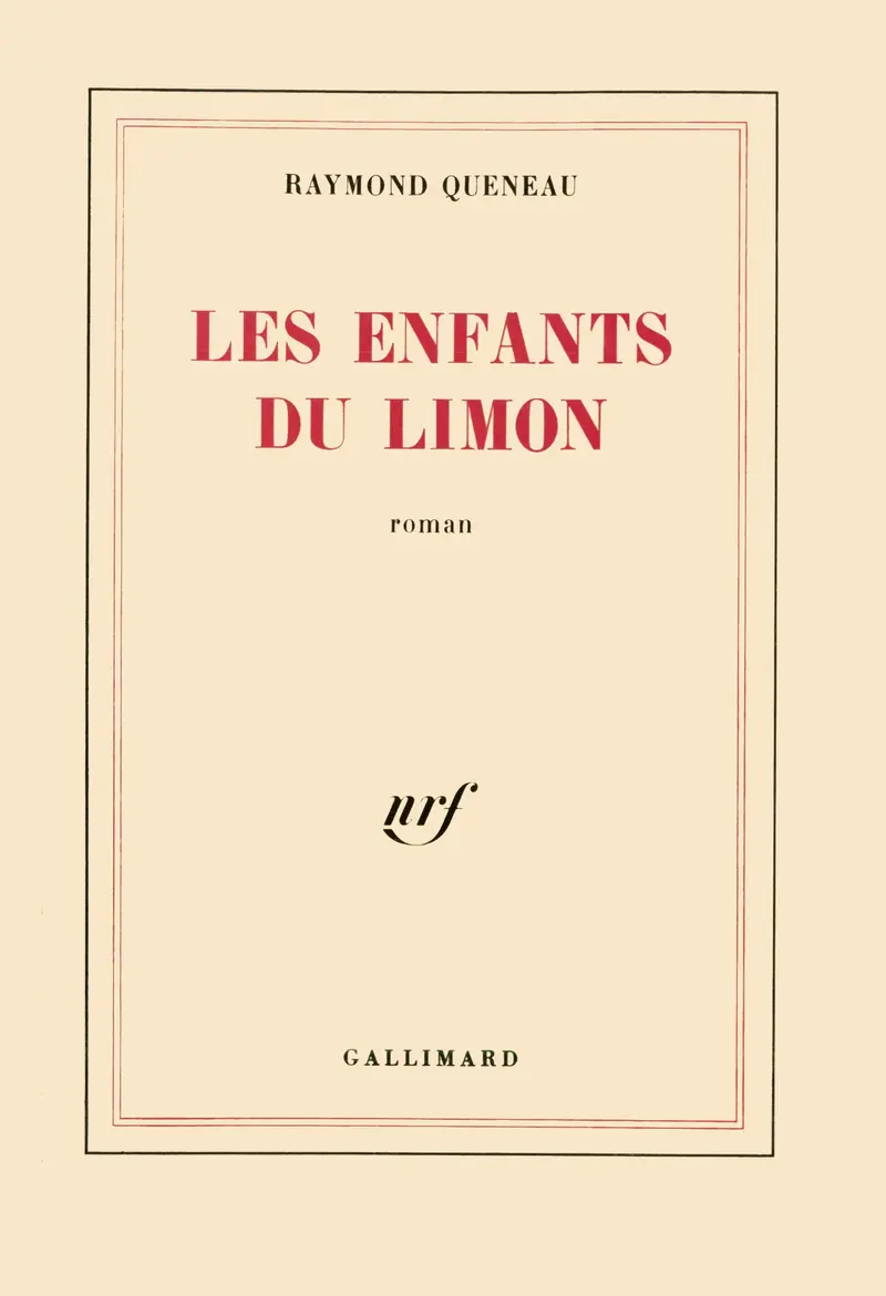 Les Enfants du limon - Raymond Queneau