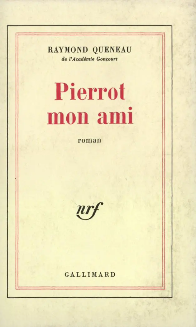 Pierrot mon ami - Raymond Queneau