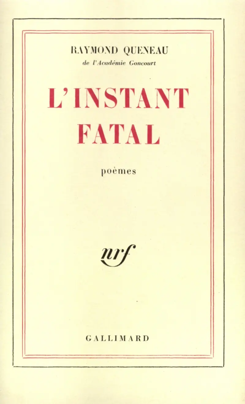 L'instant fatal - Raymond Queneau