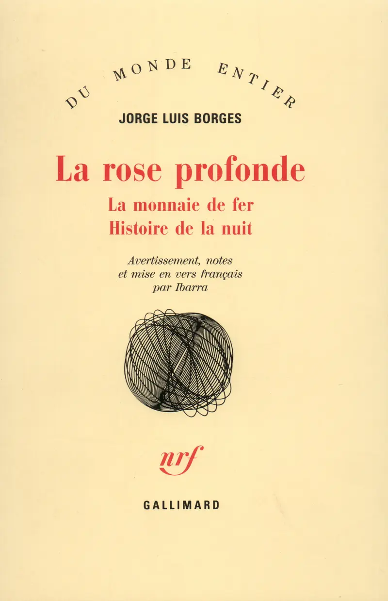 La Rose profonde suivi de La Monnaie de fer - Jorge Luis Borges
