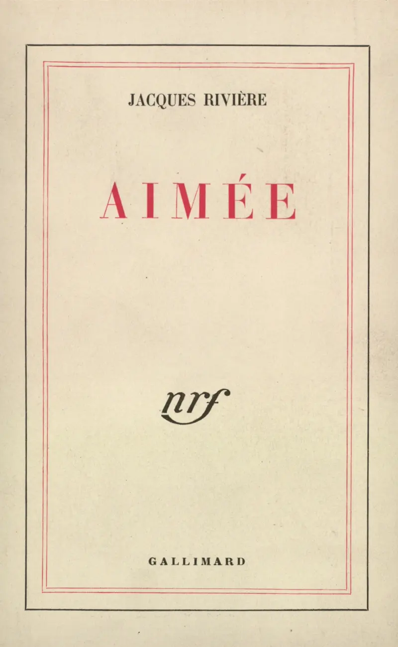 Aimée - Jacques Rivière