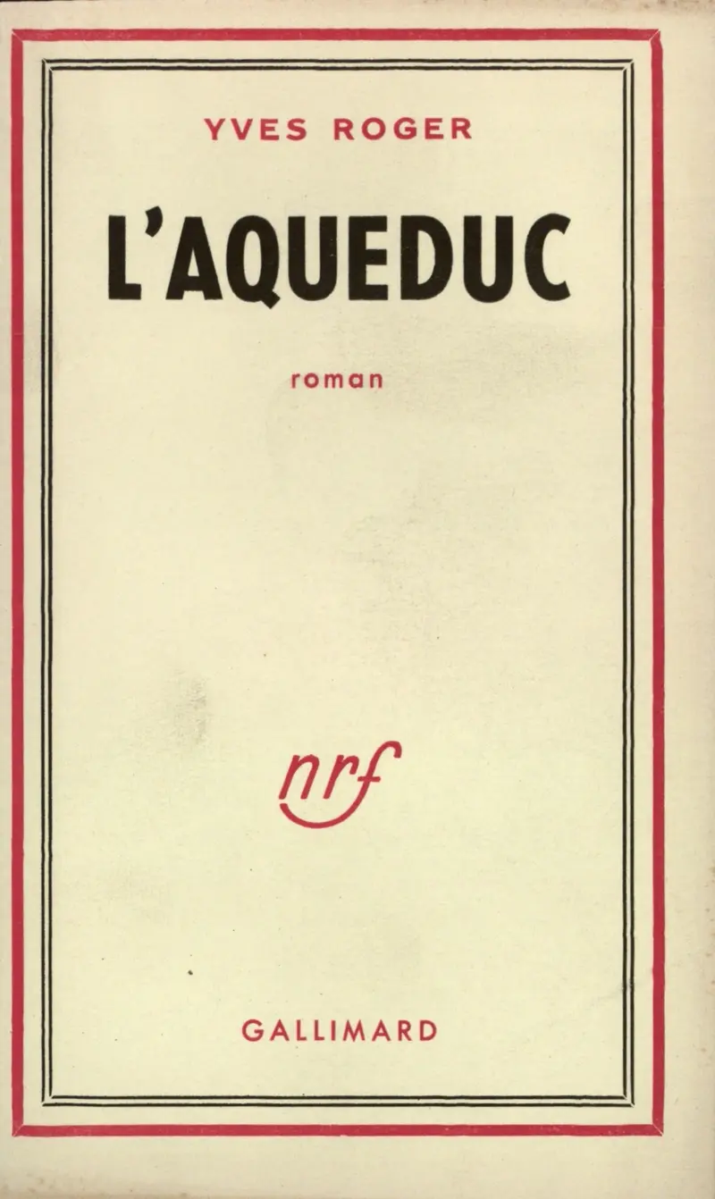 L'Aqueduc - Yves Roger