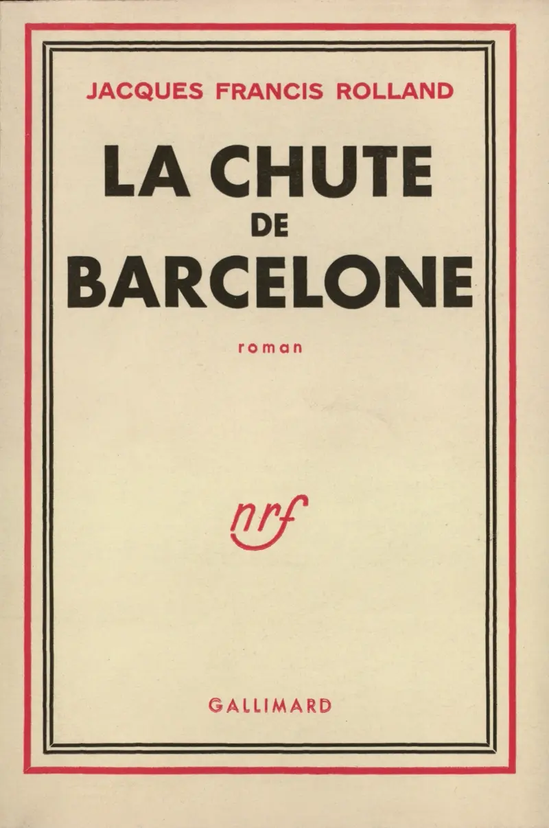 La Chute de Barcelone - Jacques Francis Rolland