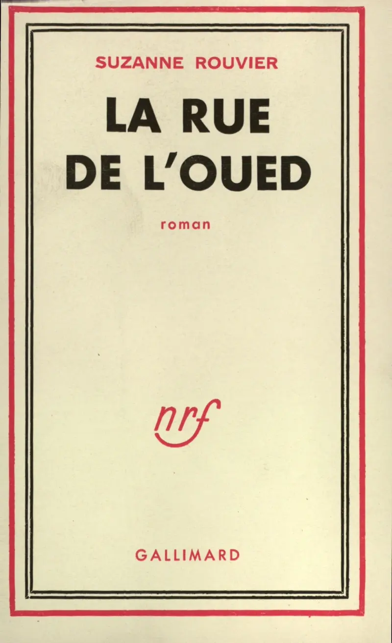 La rue de l'oued - Suzanne Rouvier