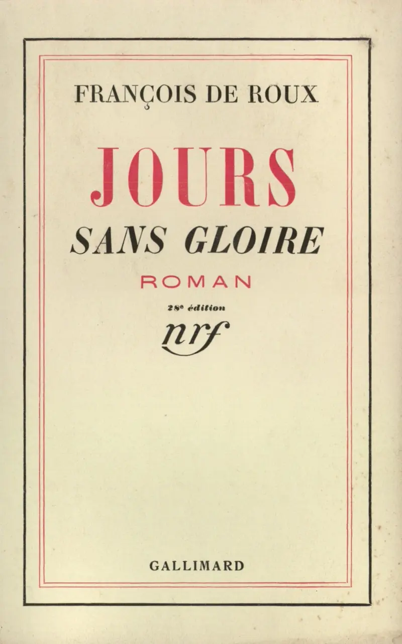 Jours sans gloire - François de Roux