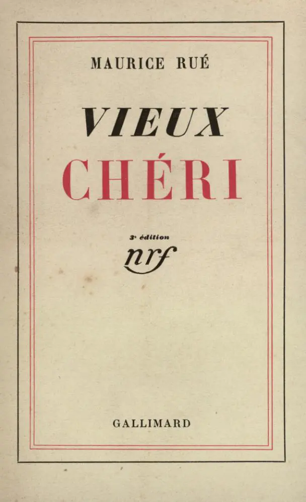 Vieux chéri - Maurice Rué