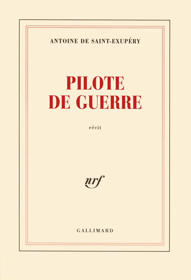 Pilote de guerre - Antoine de Saint-Exupéry
