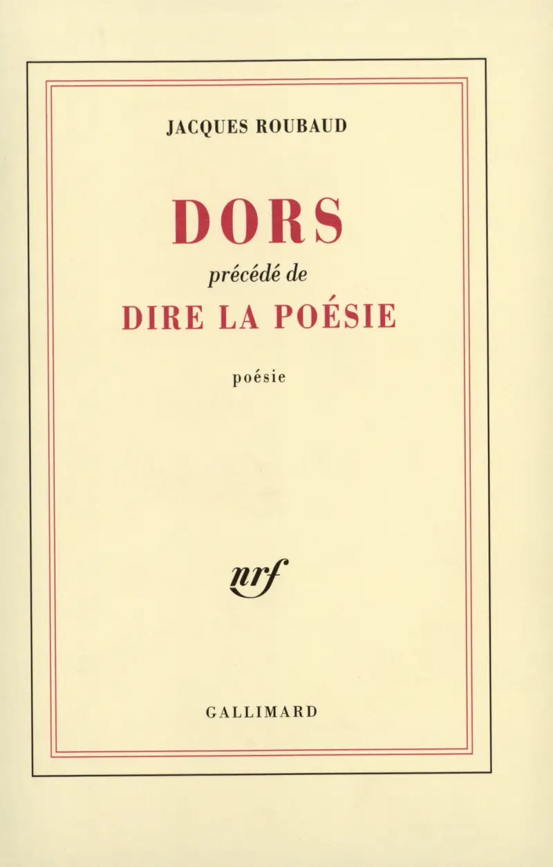 Dors précédé de Dire la poésie - Jacques Roubaud