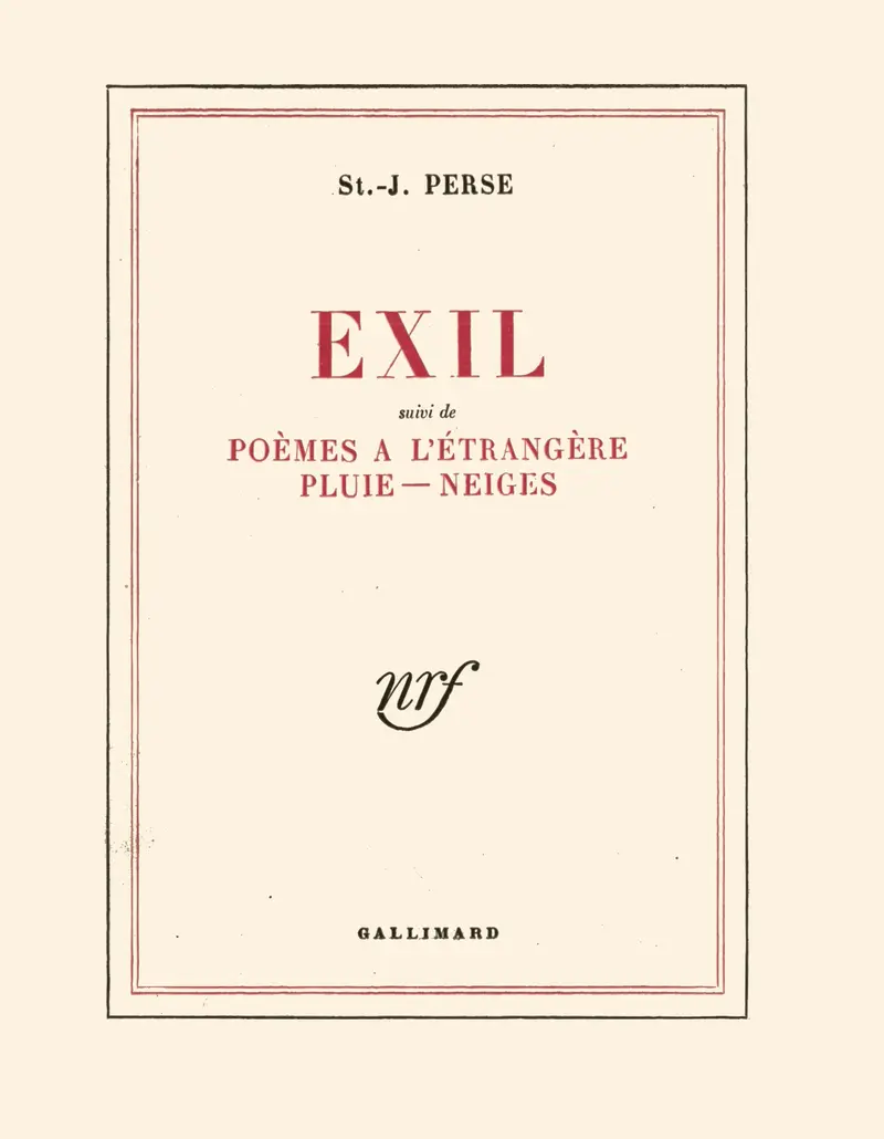 Exil suivi de Poème à l'étrangère - Saint-John Perse