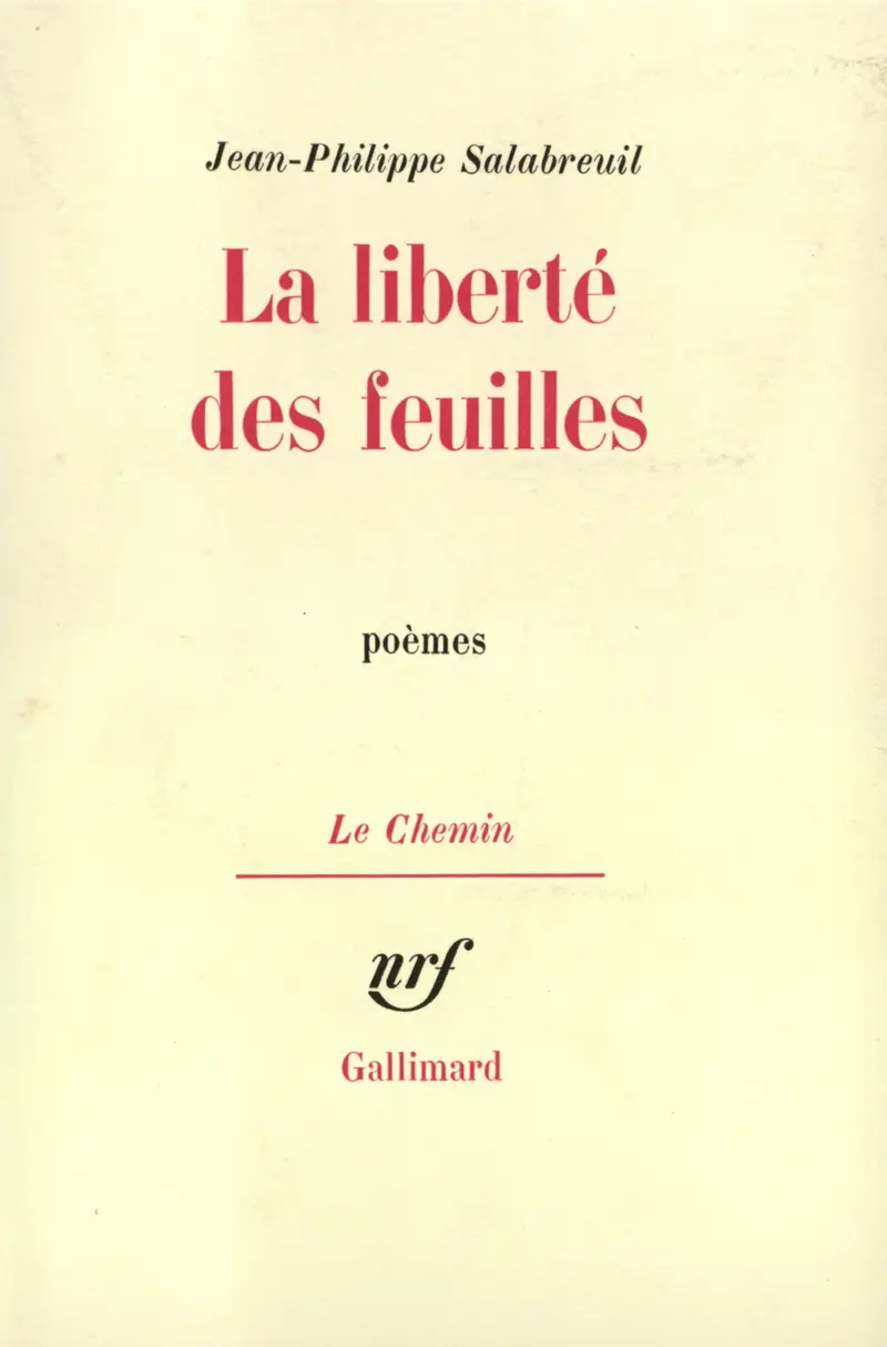 La Liberté des feuilles - Jean-Philippe Salabreuil