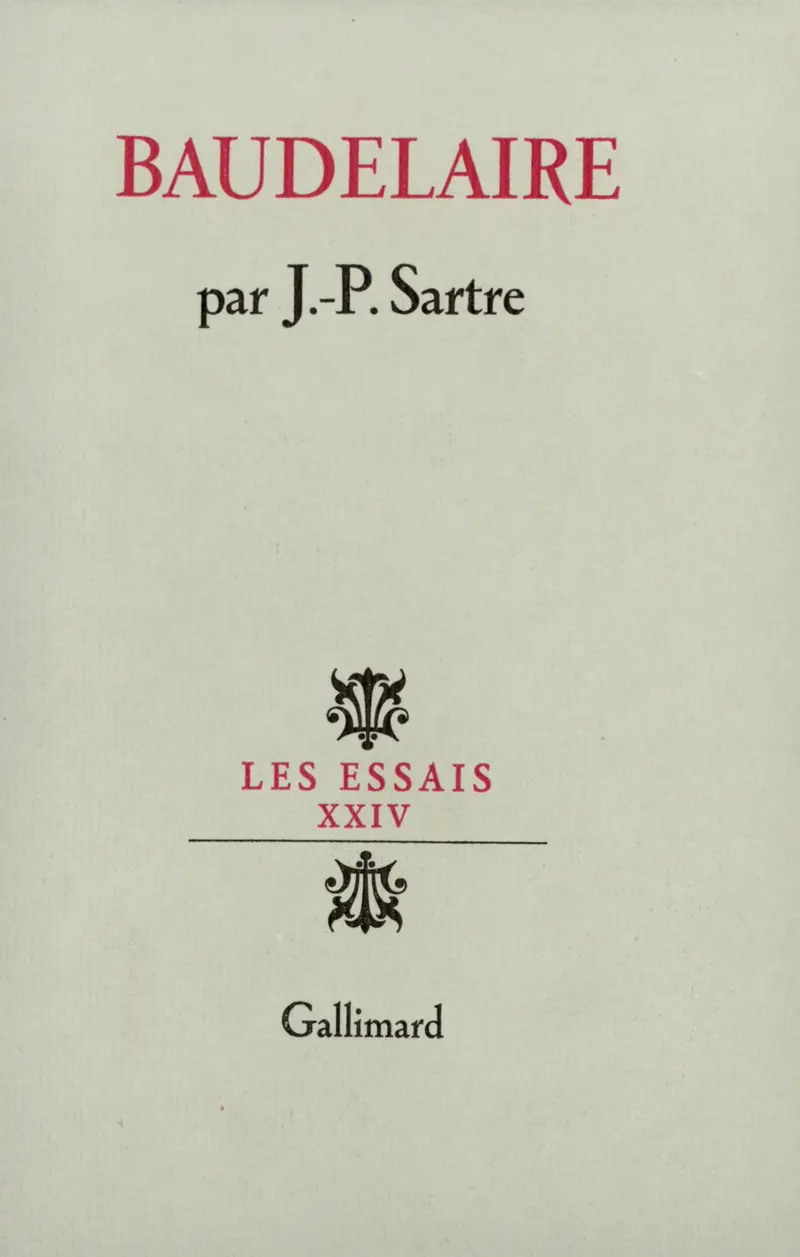 Baudelaire - Michel Leiris - Jean-Paul Sartre