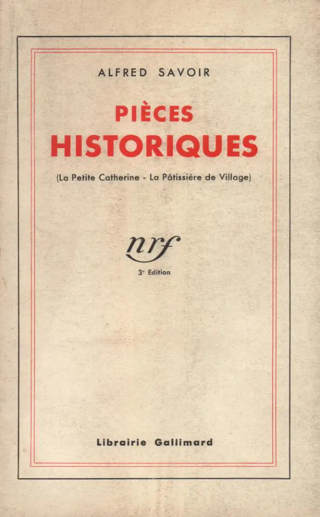 Pièces historiques - Alfred Savoir