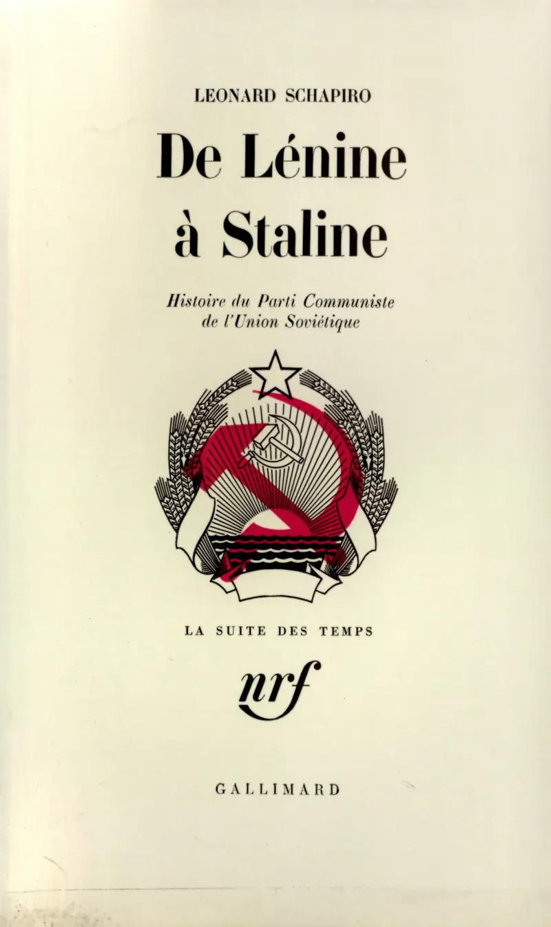 De Lénine à Staline - Leonard Schapiro