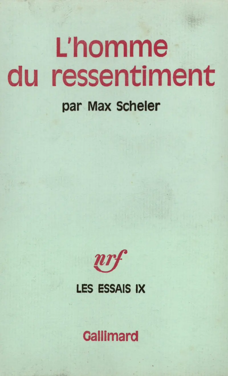L'Homme du ressentiment - Max Scheler