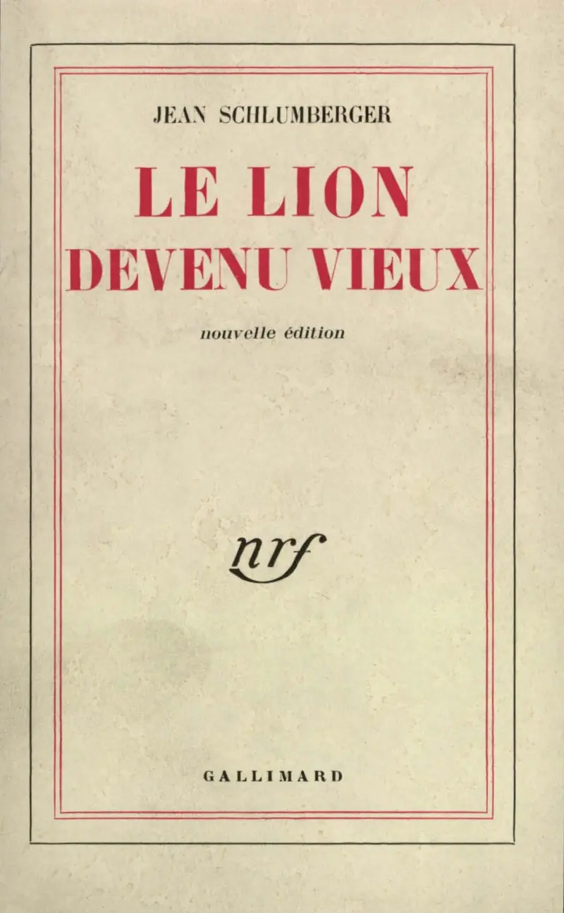 Le Lion devenu vieux - Jean Schlumberger