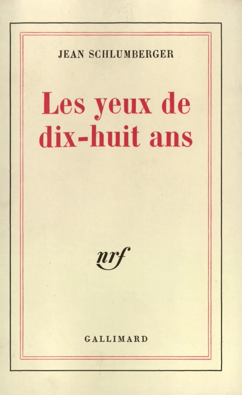 Les Yeux de dix-huit ans - Jean Schlumberger