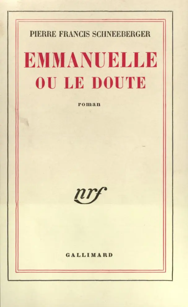 Emmanuelle ou le doute - Pierre-Francis Schneeberger