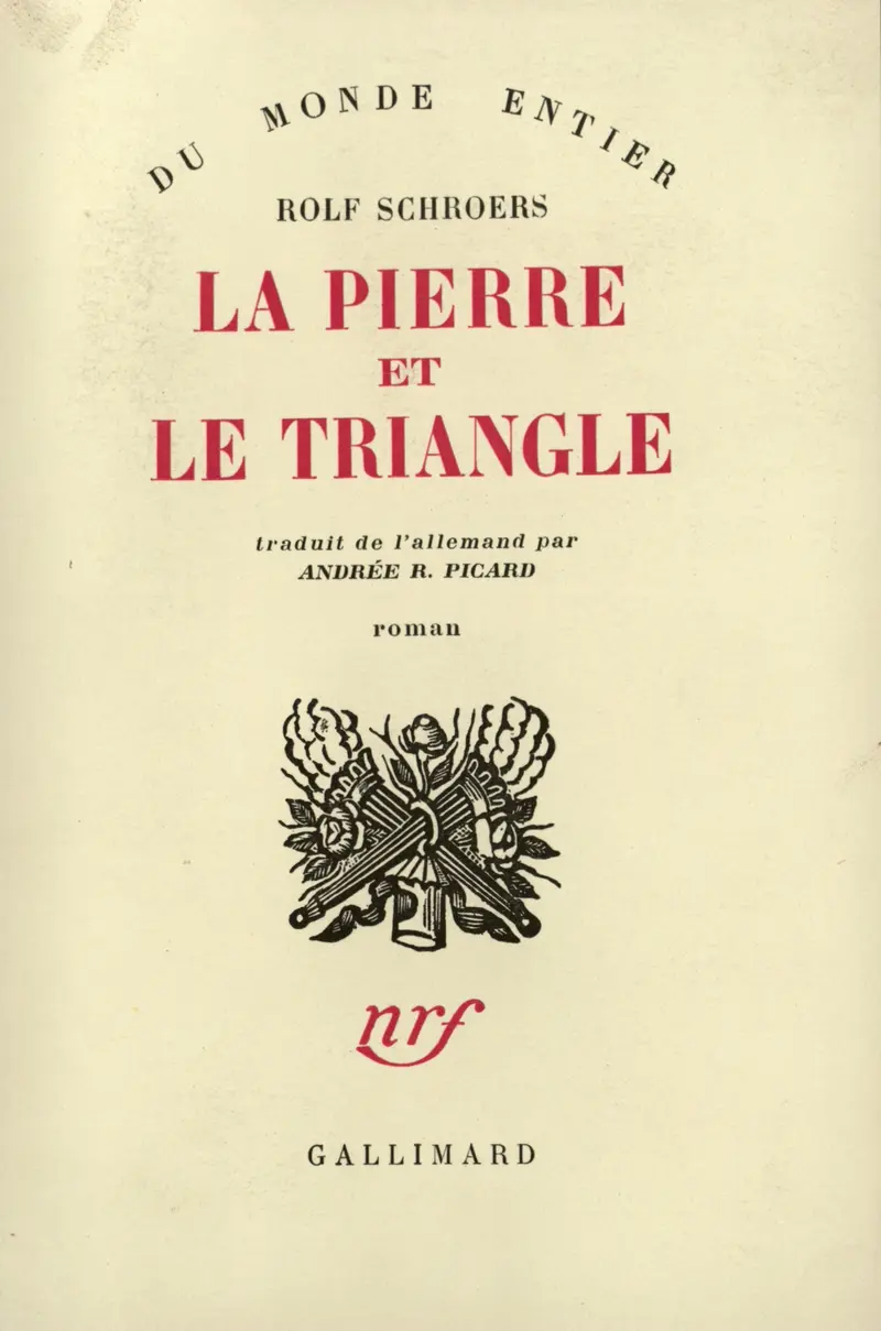 La pierre et le triangle - Rolf Schroers