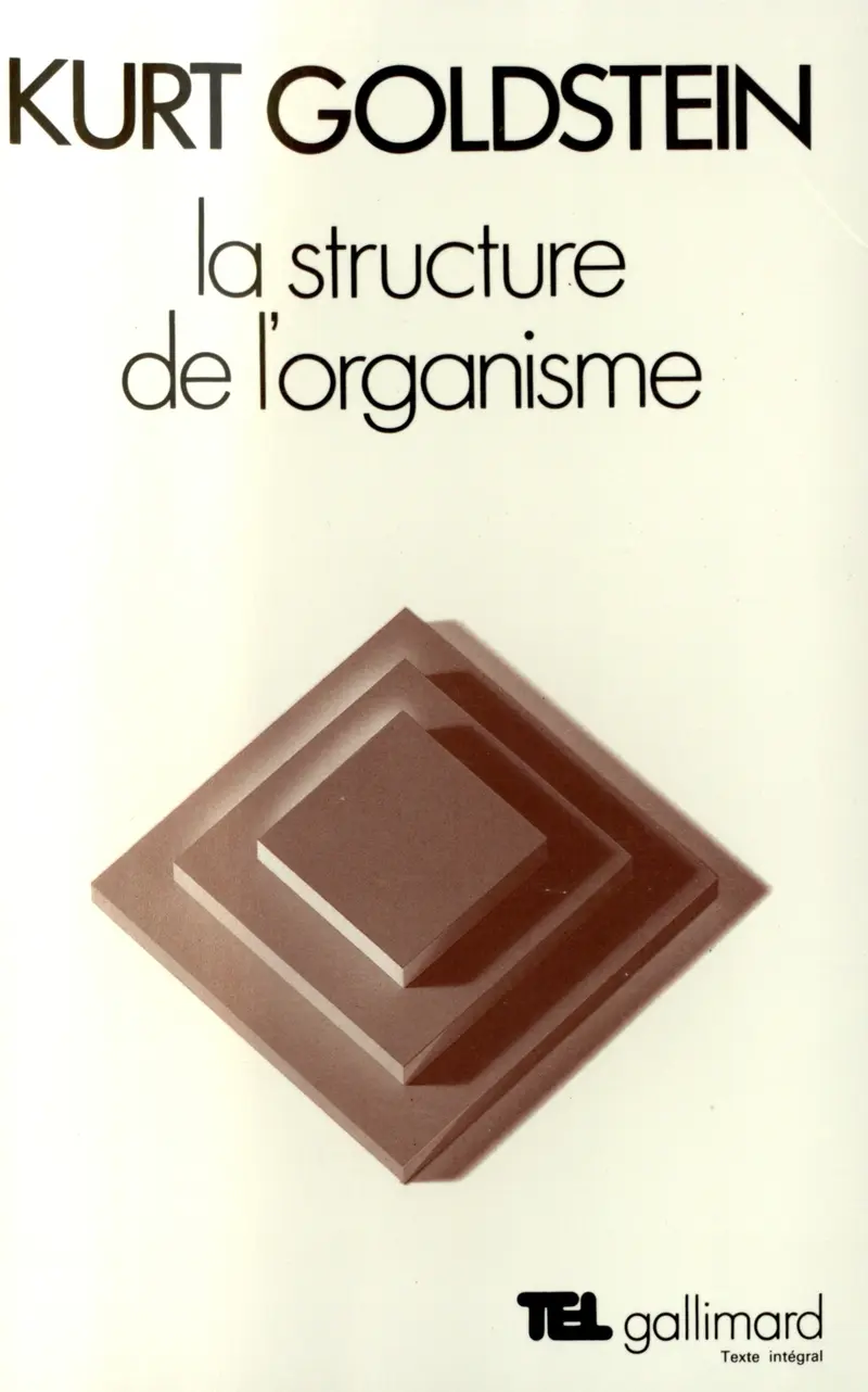 La structure de l'organisme - Kurt Goldstein