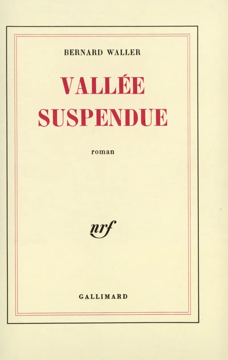 Vallée suspendue - Bernard Waller