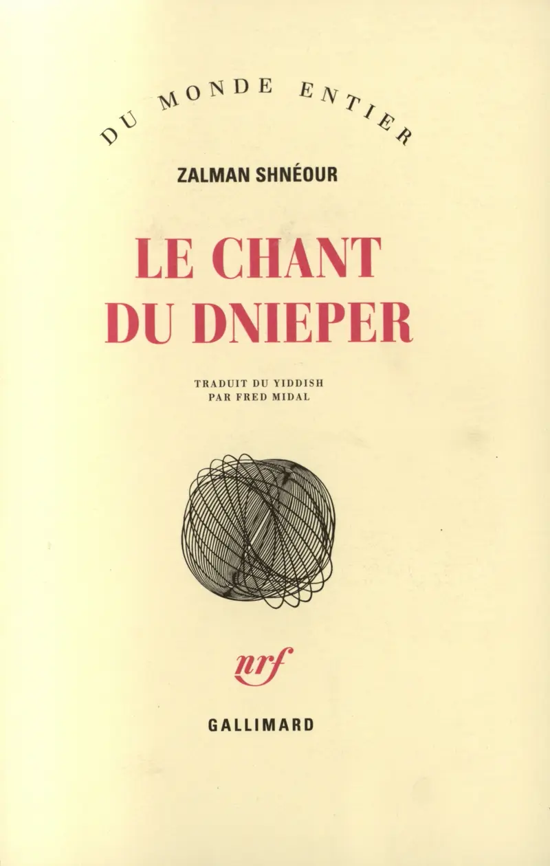 Le chant du Dnieper - Zalman Shnéour