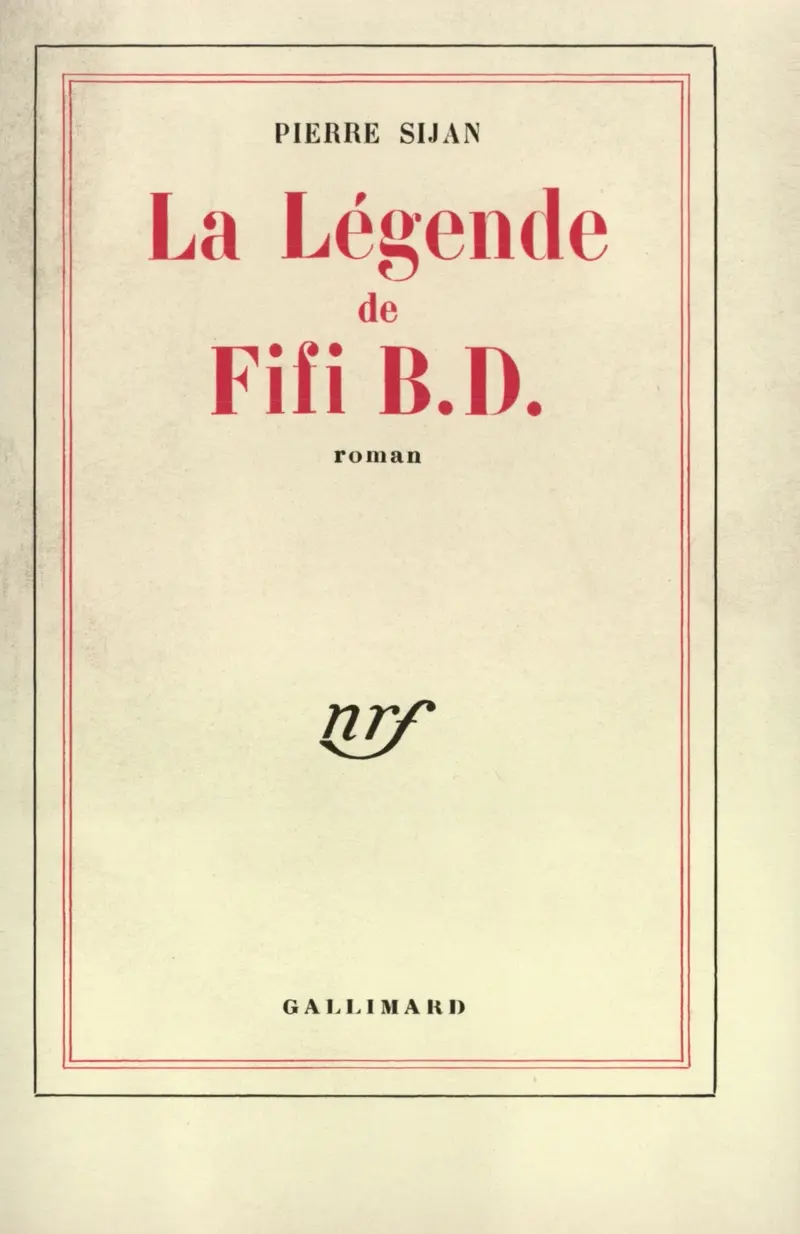 La légende de Fifi B. D. - Pierre Sijan