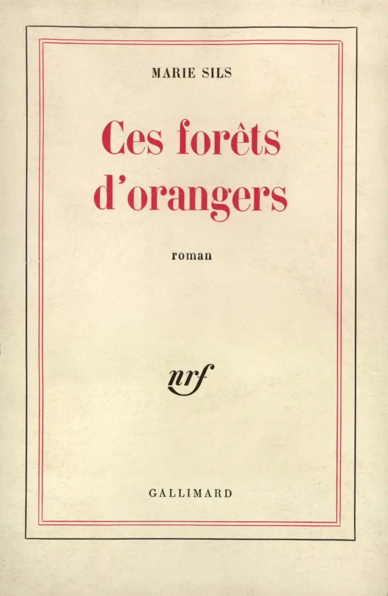Ces forêts d'orangers - Marie Sils