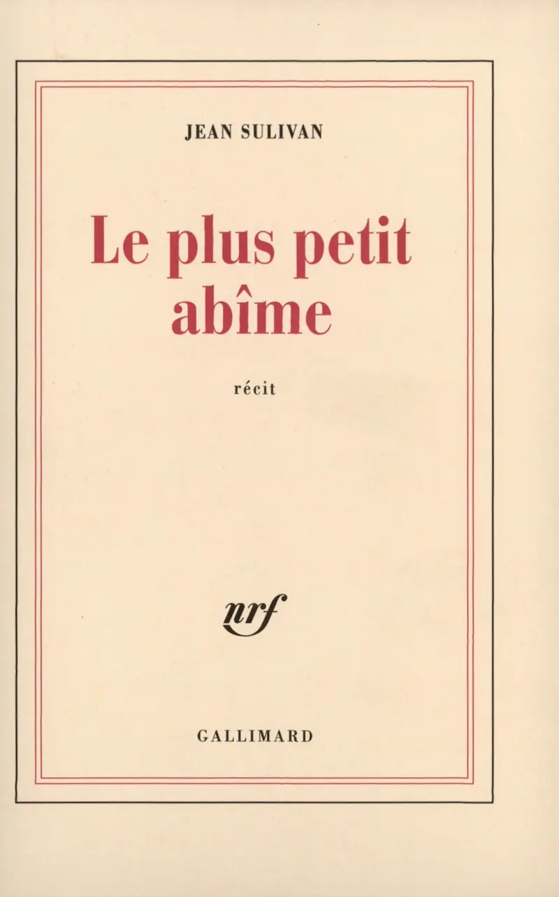 Le Plus petit abîme - Jean Sulivan