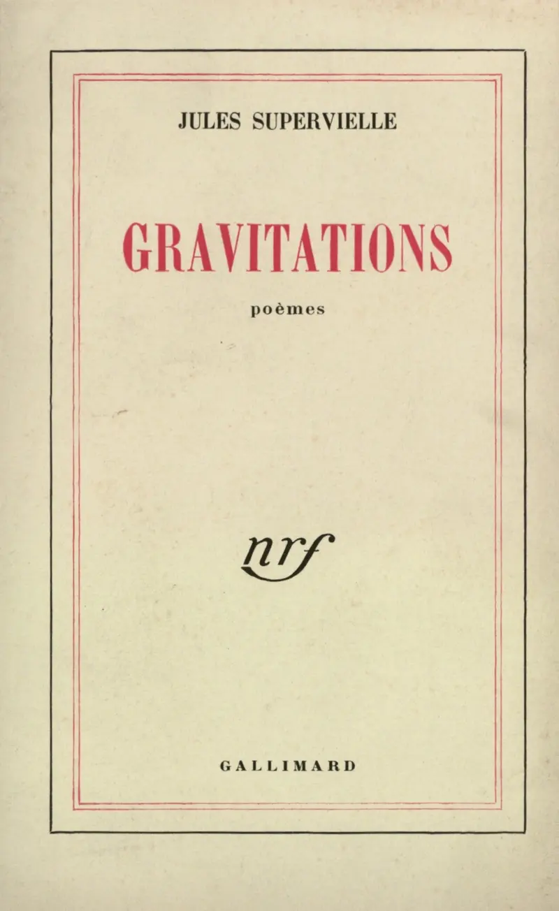 Gravitations - Jules Supervielle