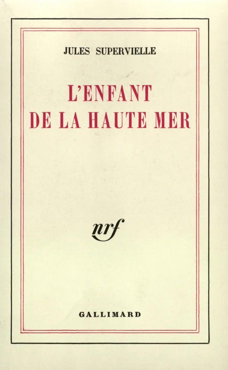 L'Enfant de la haute mer - Jules Supervielle